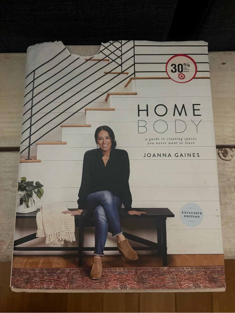 Homebody: A Guide to Creating Spaces You Never Want to Leave Book Joanna Gaines